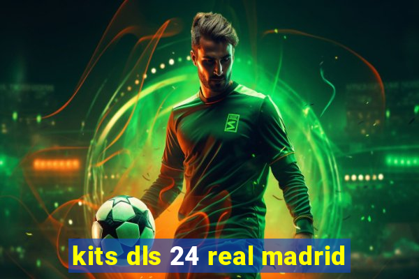 kits dls 24 real madrid